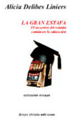 Cubierta del libro 'La gran estafa' de Alicia Delibes Liniers
