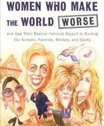 Detalle de la portada de WOMEN WHO MAKE THE WORLD WORSE.