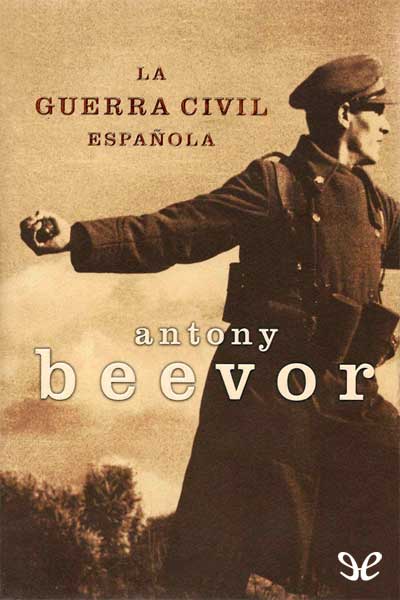 La_guerra_civil_espaola_de_Antony_Beevor