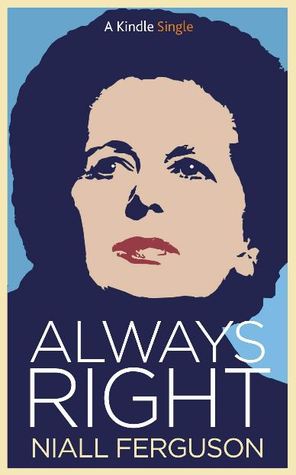 PORTADA-ALWAYS-RIGHT-NIALL-FERGUSON.jpg
