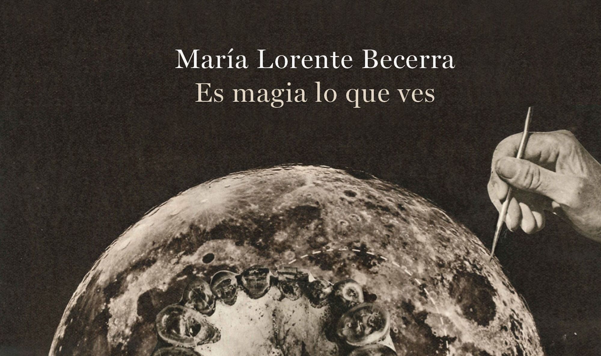 MariaLorente-es-magia-lo-que-ves.jpg