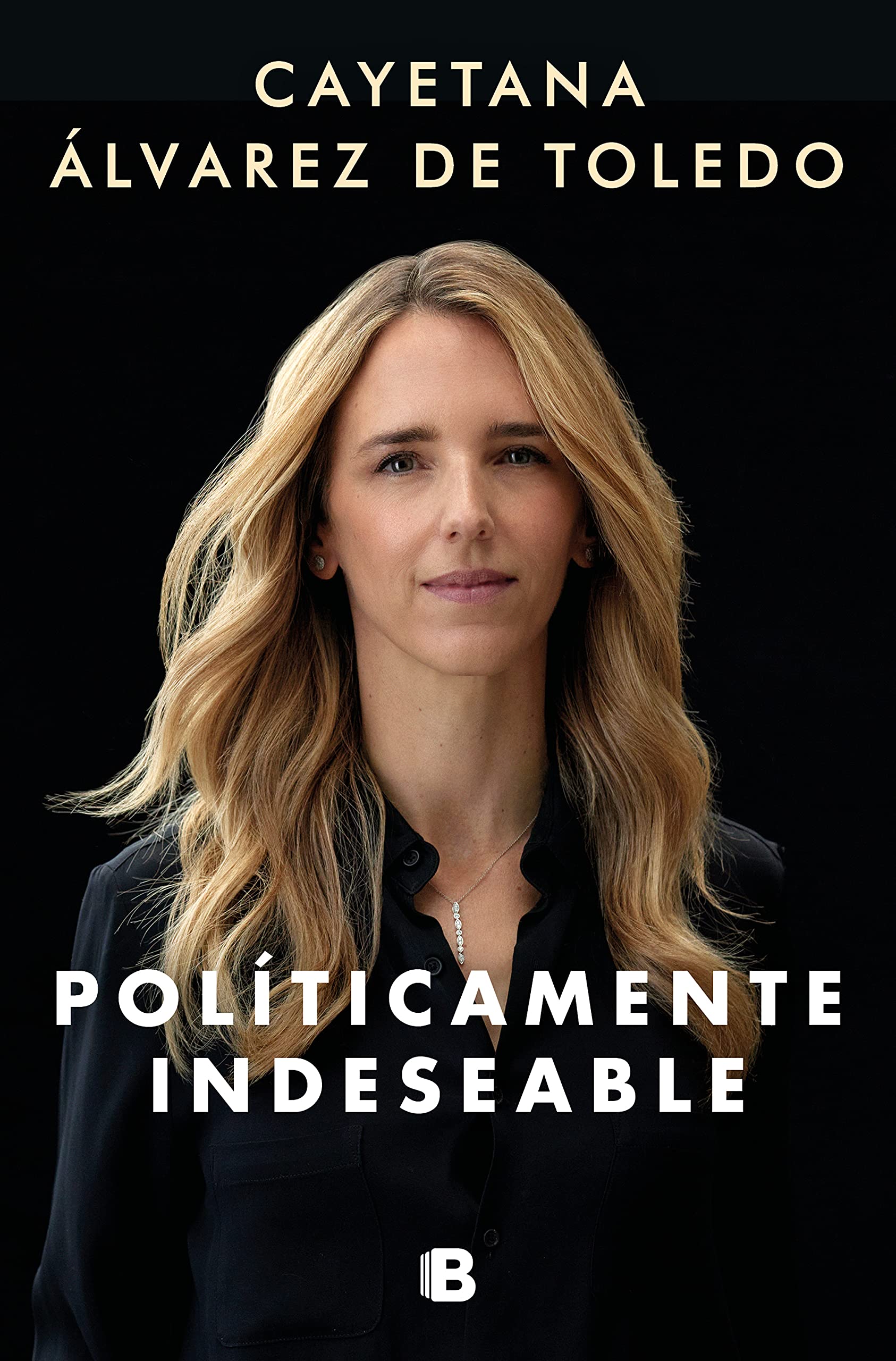 libro-cayetana-alvarez-toledo-politicamente-indeseable.jpeg