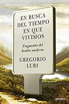 busca-tiempo-vivimos-gregorio-luri.jpg