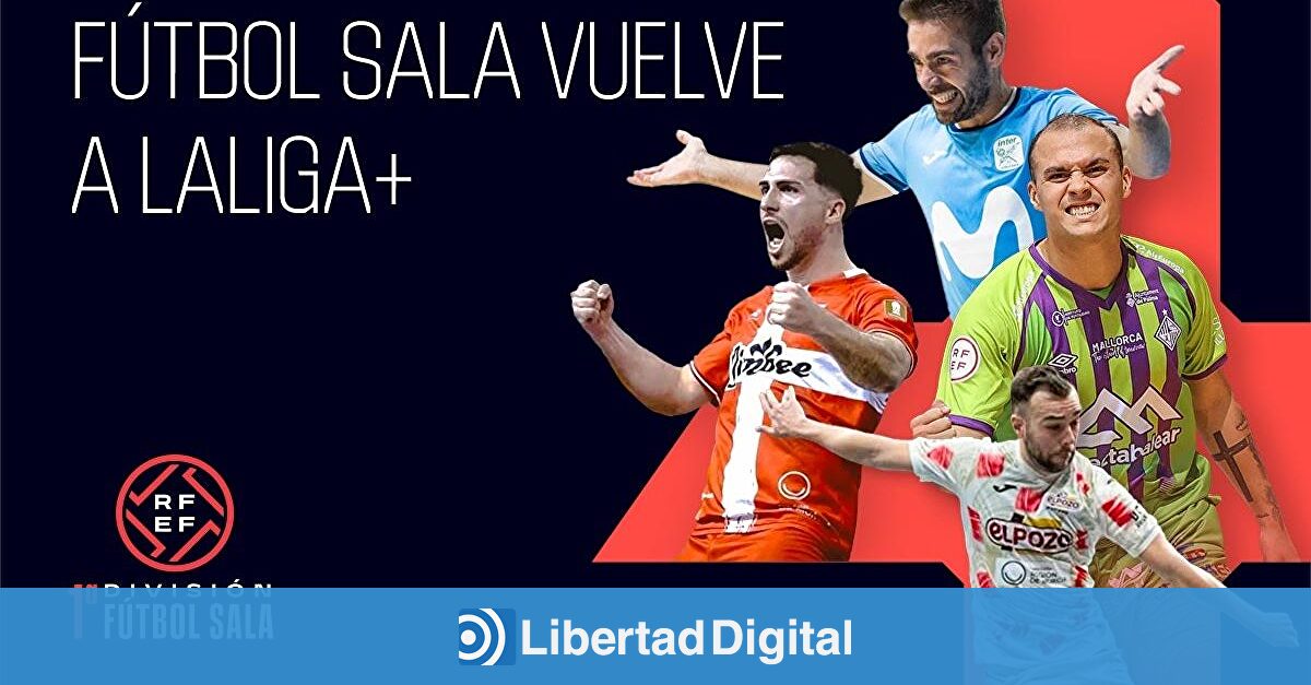 LALIGA+ retransmitirá en exclusiva toda la Primera División de Fútbol Sala 25/26