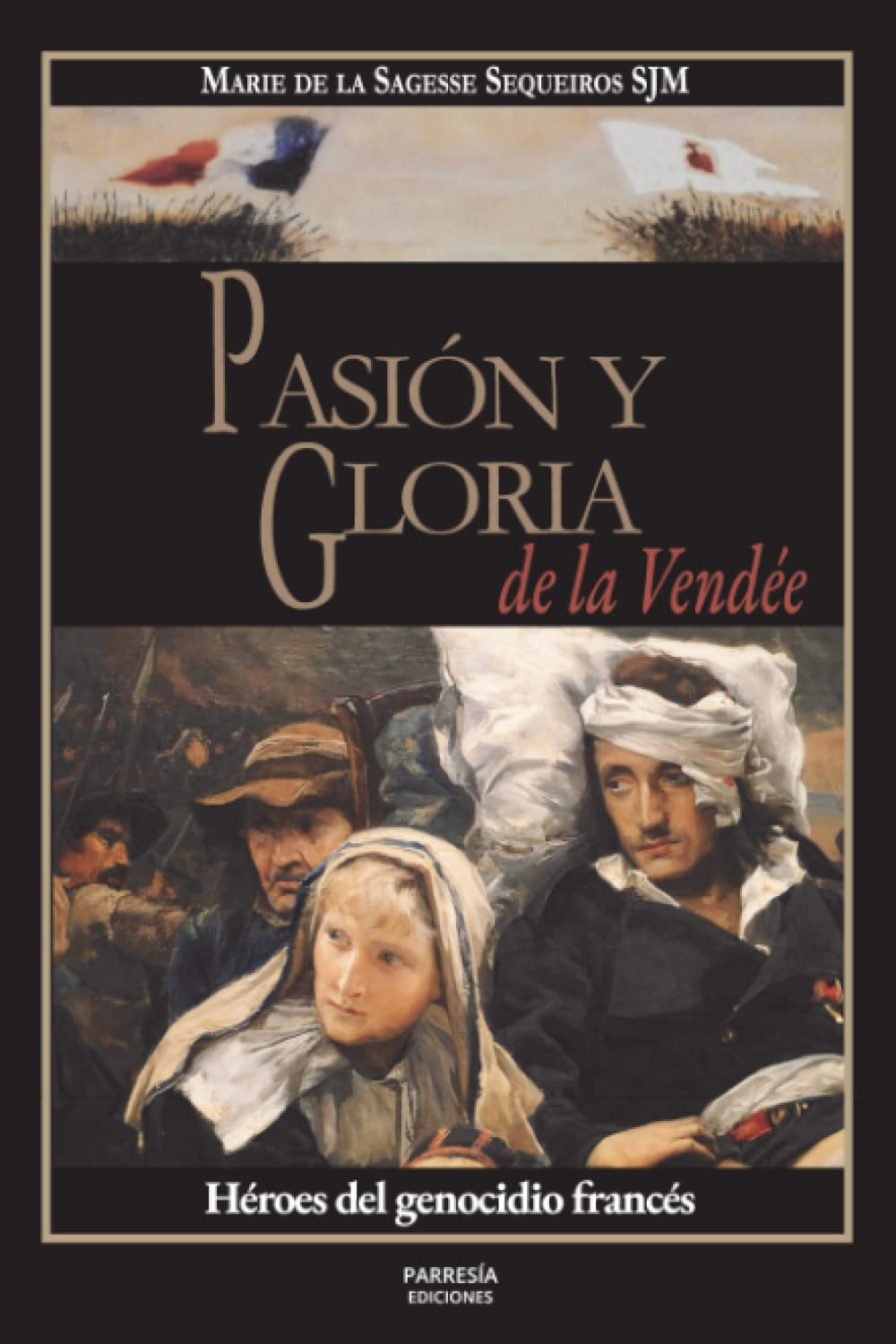 pasion-y-gloria-de-la-vendee--heroes-del-genocidio-frances.jpg