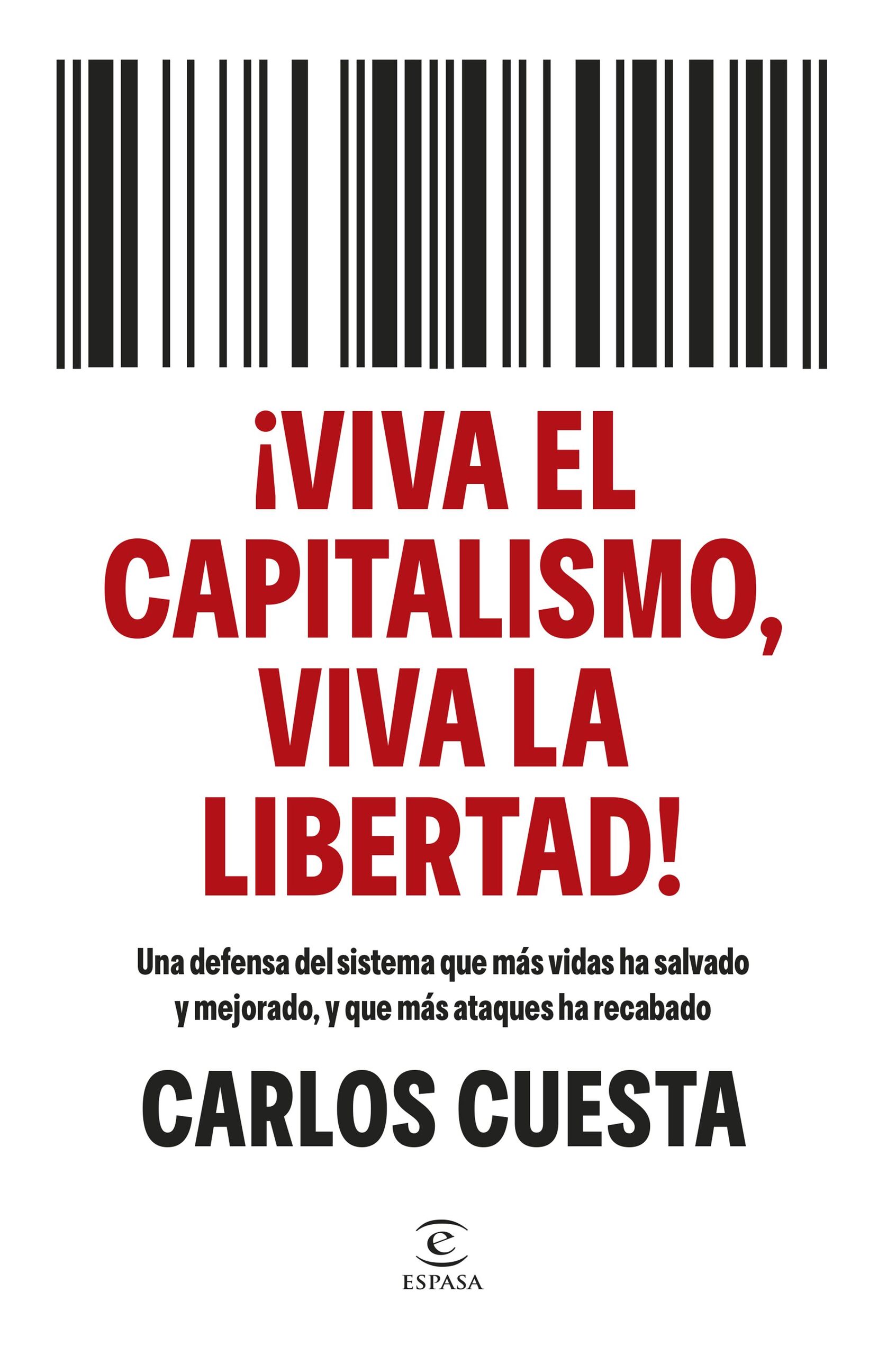 Historia orgullosa de España: '¡Viva el capitalismo, viva la libertad!'