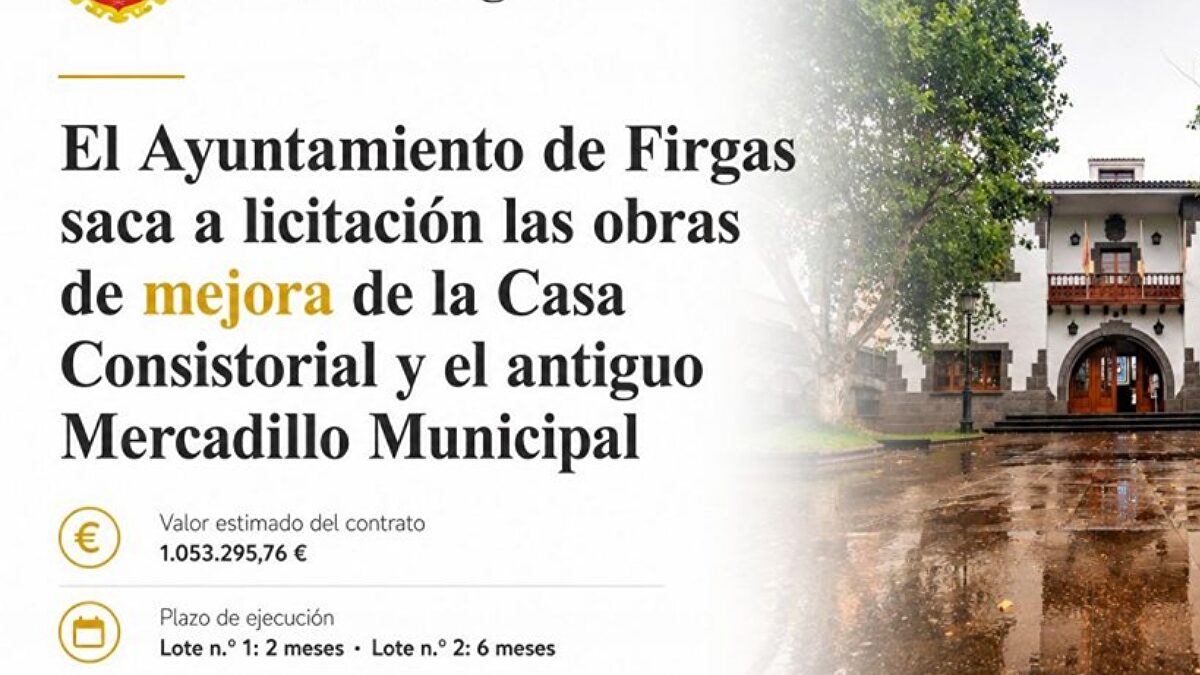 Firgas licita por 1,05 millones mejoras en la Casa Consistorial y el antiguo Mercadillo