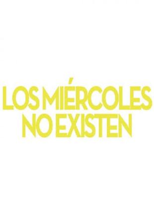 Póster Los miércoles no existen